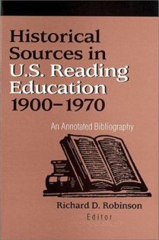 Historical Sources in U.S. Reading Education 1900-