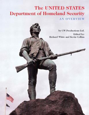 The United States Department of Homeland Security: