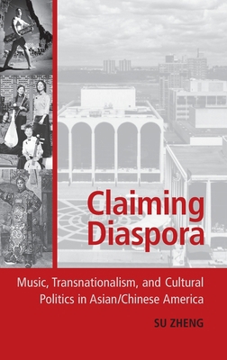 Claiming Diaspora: Music, Transnationalism, and Cu