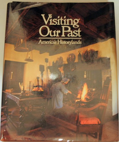 Visiting Our Past: America's Historylands